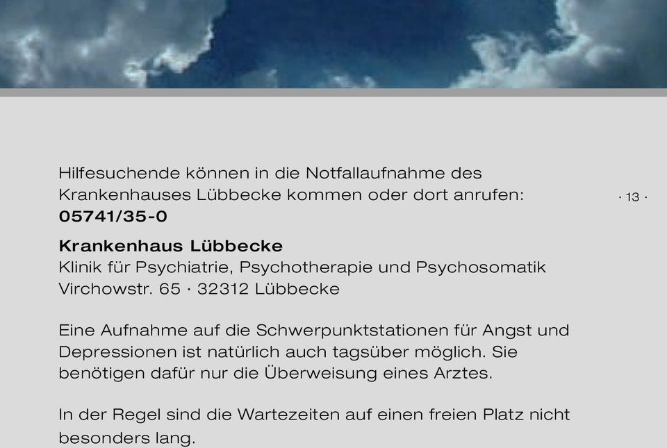 65 32312 Lübbecke Eine Aufnahme auf die Schwerpunktstationen für Angst und Depressionen ist natürlich auch