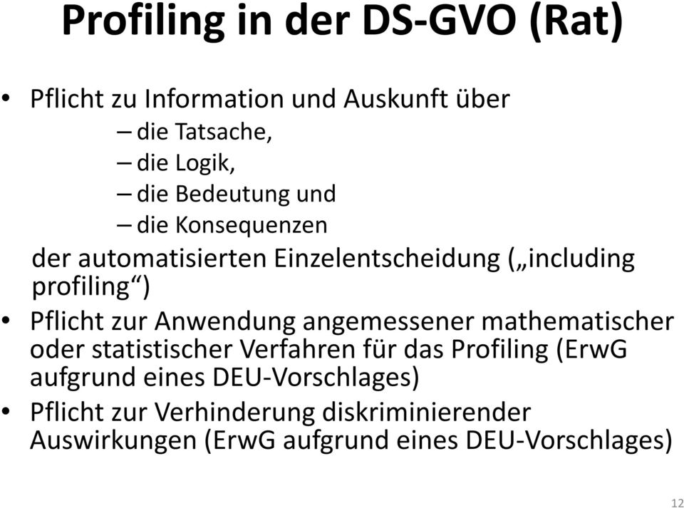 Anwendung angemessener mathematischer oder statistischer Verfahren für das Profiling (ErwG aufgrund eines