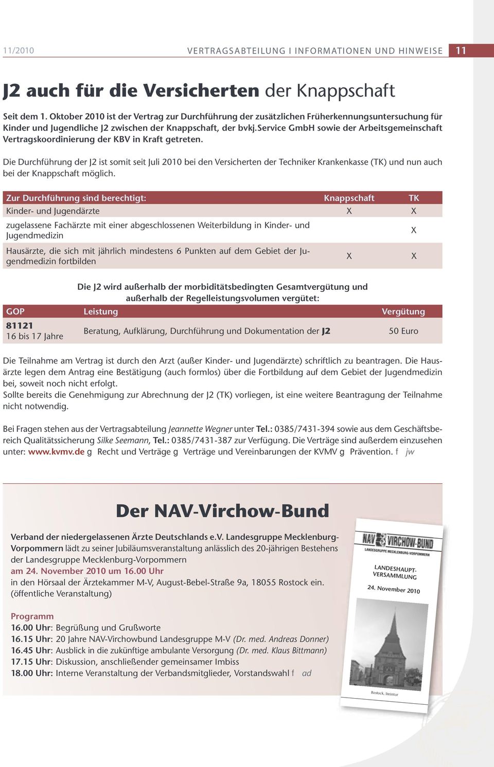 service GmbH sowie der Arbeitsgemeinschaft Vertragskoordinierung der KBV in Kraft getreten.