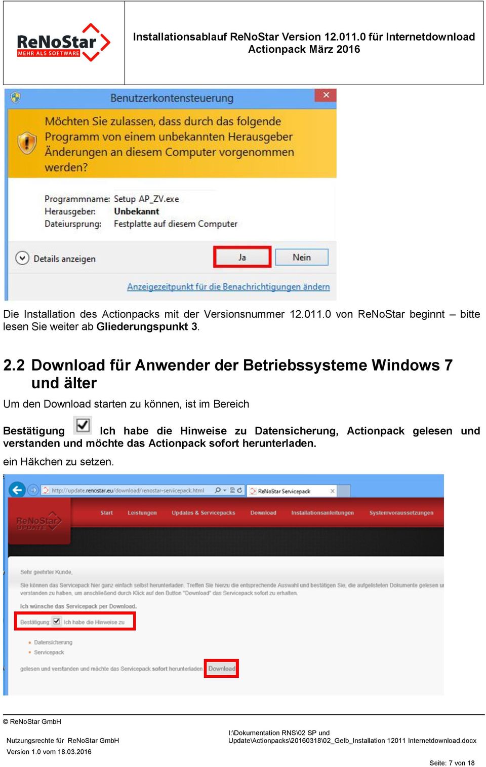 2 Download für Anwender der Betriebssysteme Windows 7 und älter Um den Download starten zu können, ist im