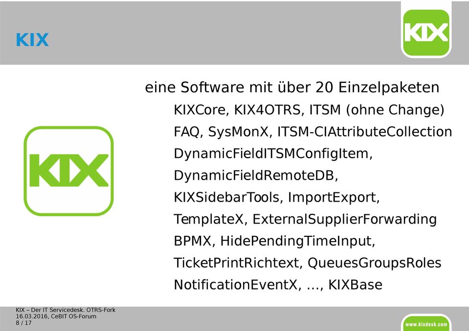 DynamicFieldRemoteDB, KIXSidebarTools, ImportExport, TemplateX,