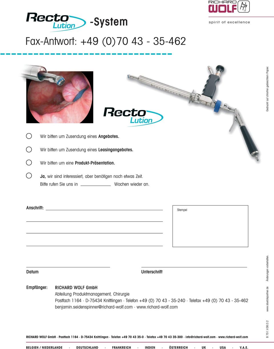 Anschrift: Stempel Datum Empfänger: Unterschrift RICHARD WOLF GmbH Abteilung Produktmanagement, Chirurgie Postfach 1164 D-75434 Knittlingen Telefon +49 (0) 70 43-35-240 Telefax +49 (0) 70 43-35-462