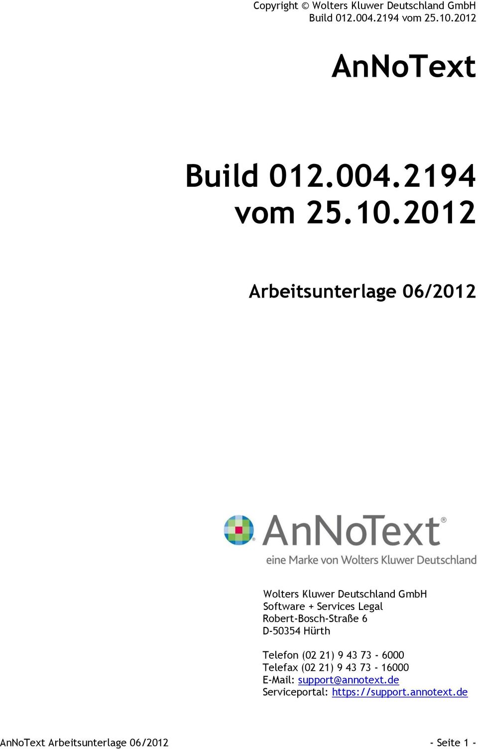 2012 Arbeitsunterlage 06/2012 Wolters Kluwer Deutschland GmbH Software + Services Legal