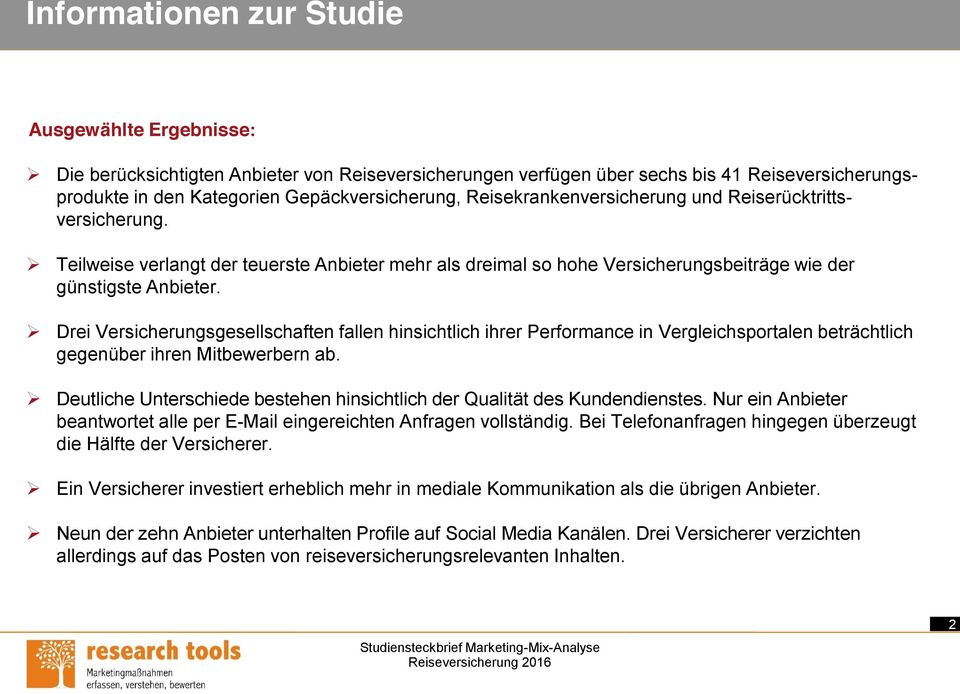 Drei Versicherungsgesellschaften fallen hinsichtlich ihrer Performance in Vergleichsportalen beträchtlich gegenüber ihren Mitbewerbern ab.