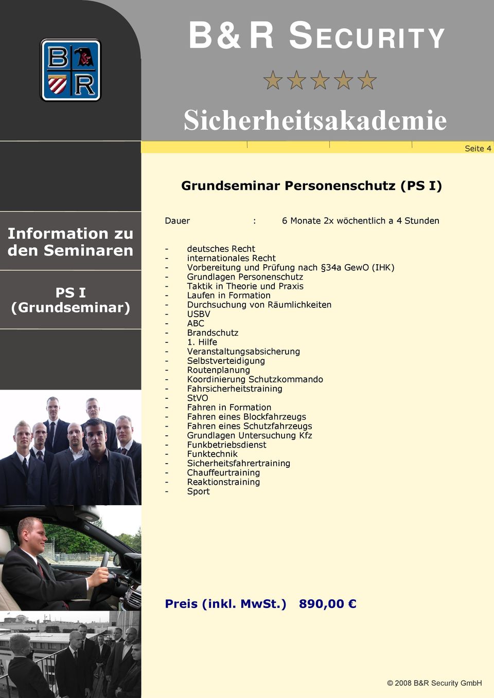 Hilfe Veranstaltungsabsicherung Selbstverteidigung Routenplanung Koordinierung Schutzkommando Fahrsicherheitstraining StVO Fahren in Formation Fahren eines