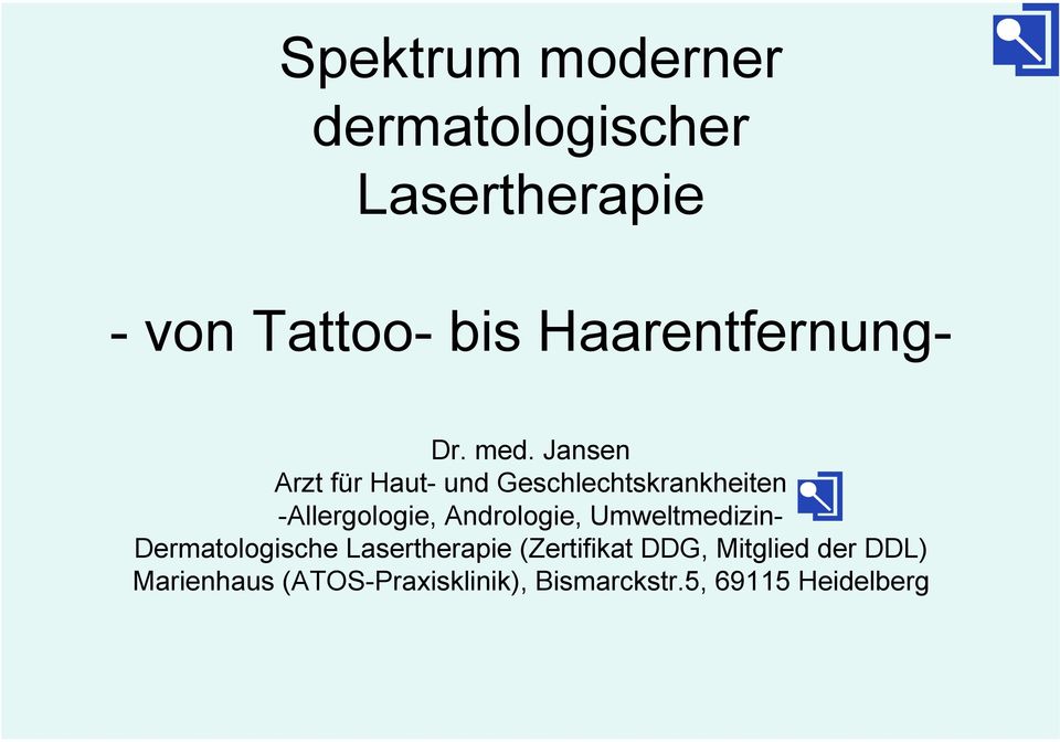 Jansen Arzt für Haut- und Geschlechtskrankheiten -Allergologie, Andrologie,