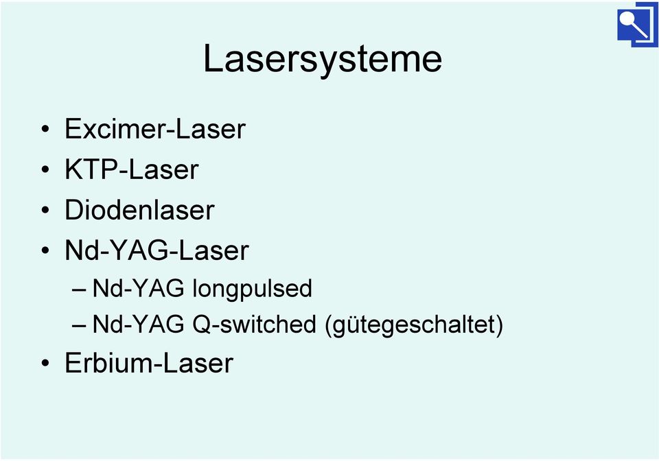 Nd-YAG-Laser Nd-YAG longpulsed