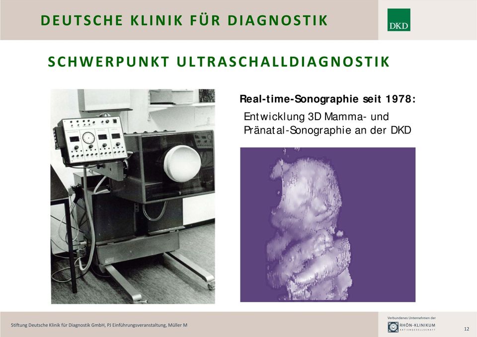 Real-time-Sonographie seit 1978: