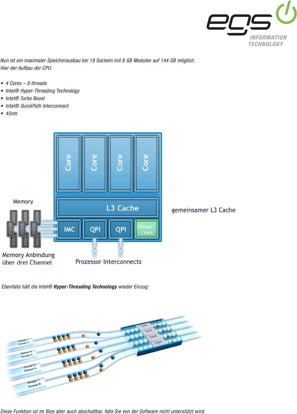 Intel QuickPath Interconnect 45nm Ebenfalls hält die Intel Hyper-Threading Technology wieder
