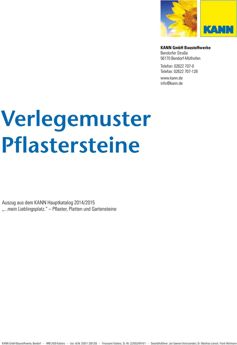 Pflaster, Platten und Gartensteine KANN GmbH Baustoffwerke, Bendorf HRB 9 Koblenz Ust.-Id.Nr.