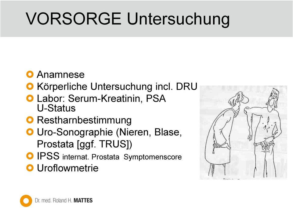Restharnbestimmung Uro-Sonographie (Nieren, Blase,