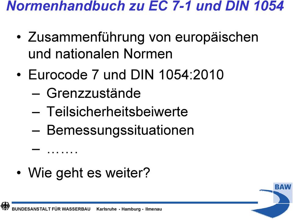 Normen Eurocode 7 und DIN 1054:2010 Grenzzustände