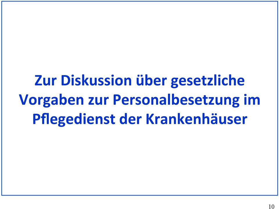 Personalbesetzung im