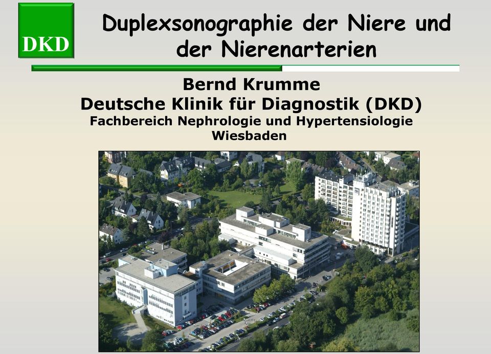 Klinik für Diagnostik (DKD)