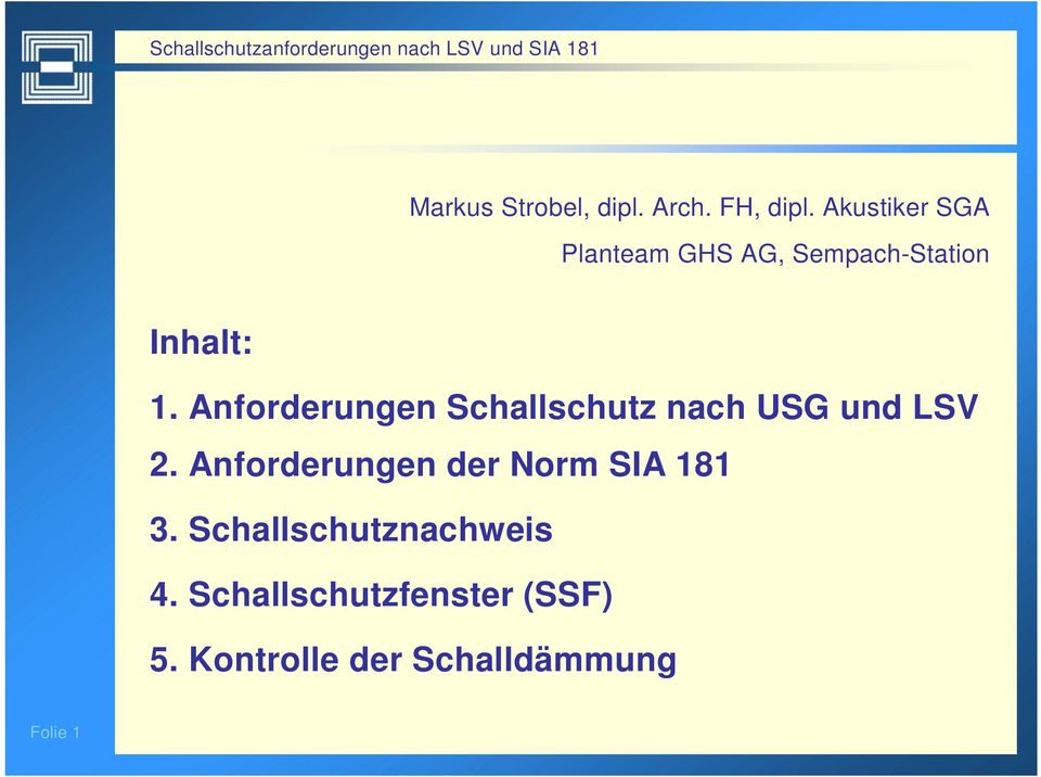 Anforderungen Schallschutz nach USG und LSV 2.