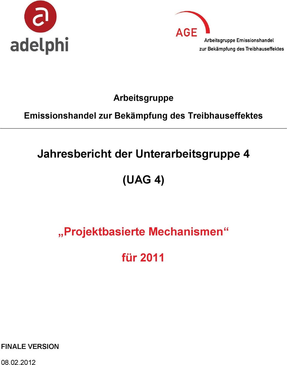 Jahresbericht der Unterarbeitsgruppe 4 (UAG