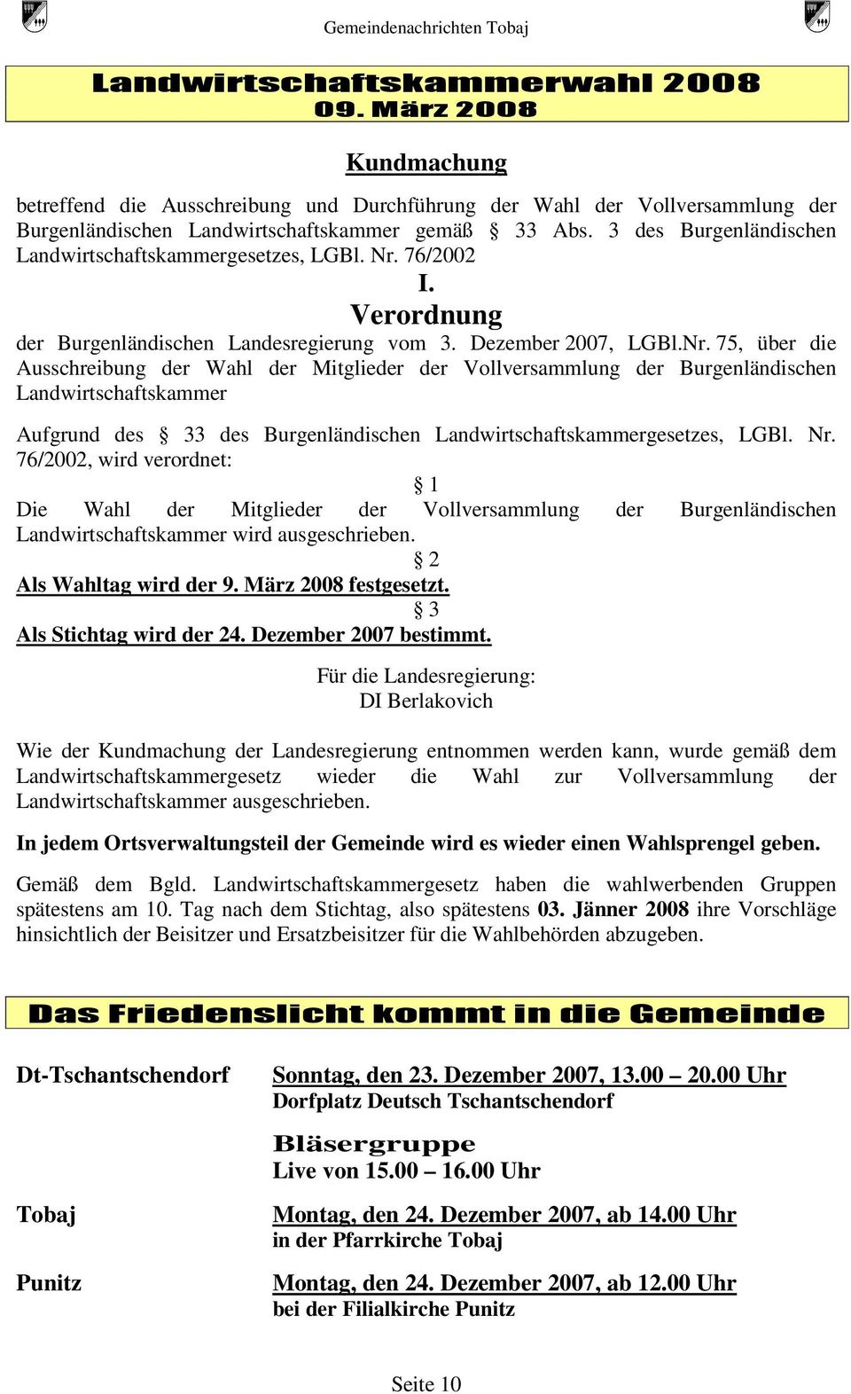 76/2002 I. Verordnung der Burgenländischen Landesregierung vom 3. Dezember 2007, LGBl.Nr.