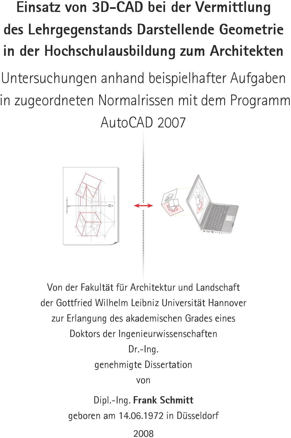 Architektur und Landschaft der Gottfried Wilhelm Leibniz Universität Hannover zur Erlangung des akademischen Grades eines