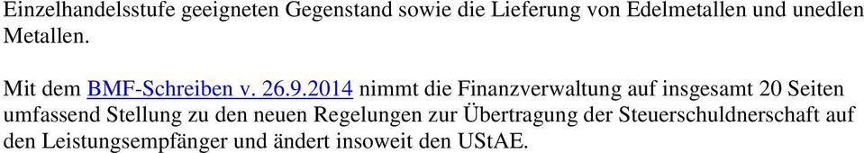 2014 nimmt die Finanzverwaltung auf insgesamt 20 Seiten umfassend Stellung zu den