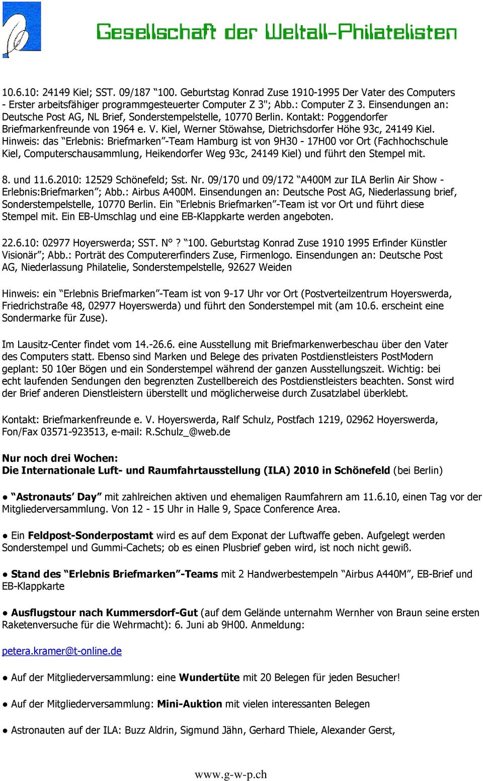 Hinweis: das Erlebnis: Briefmarken -Team Hamburg ist von 9H30-17H00 vor Ort (Fachhochschule Kiel, Computerschausammlung, Heikendorfer Weg 93c, 24149 Kiel) und führt den Stempel mit. 8. und 11.6.