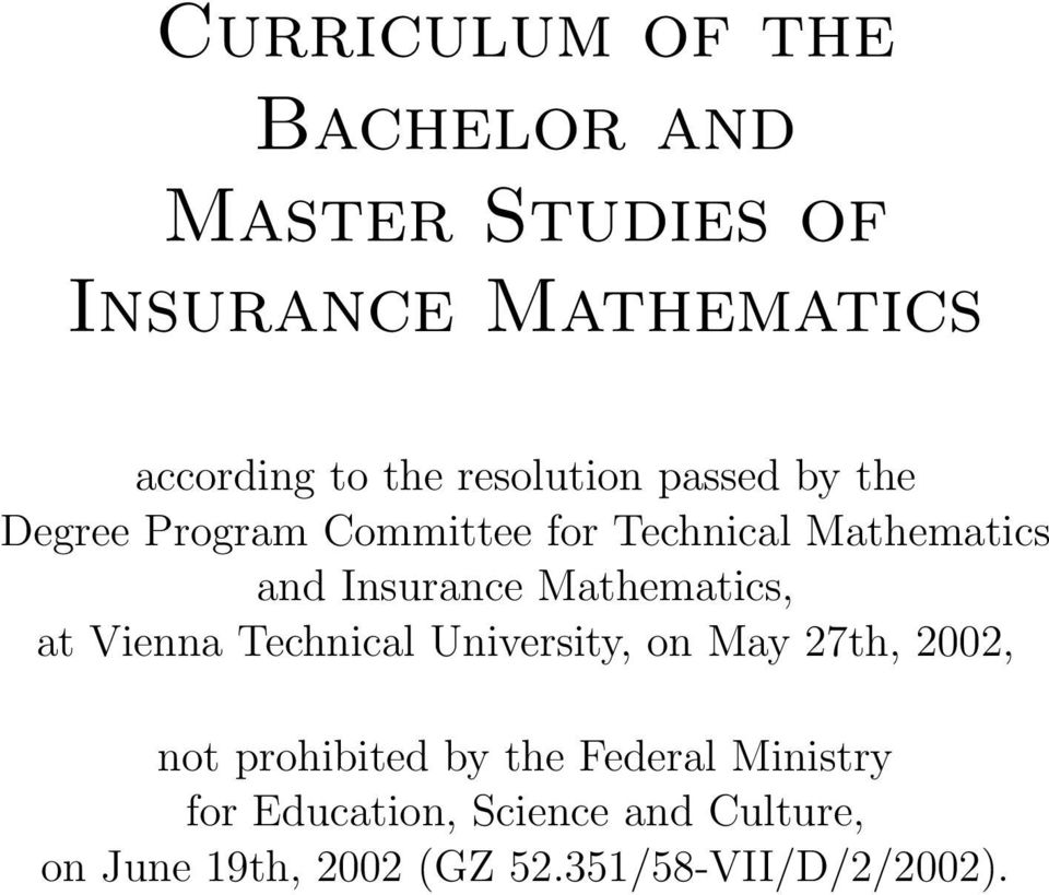 Mathematics, at Vienna Technical University, on May 27th, 2002, not prohibited by the