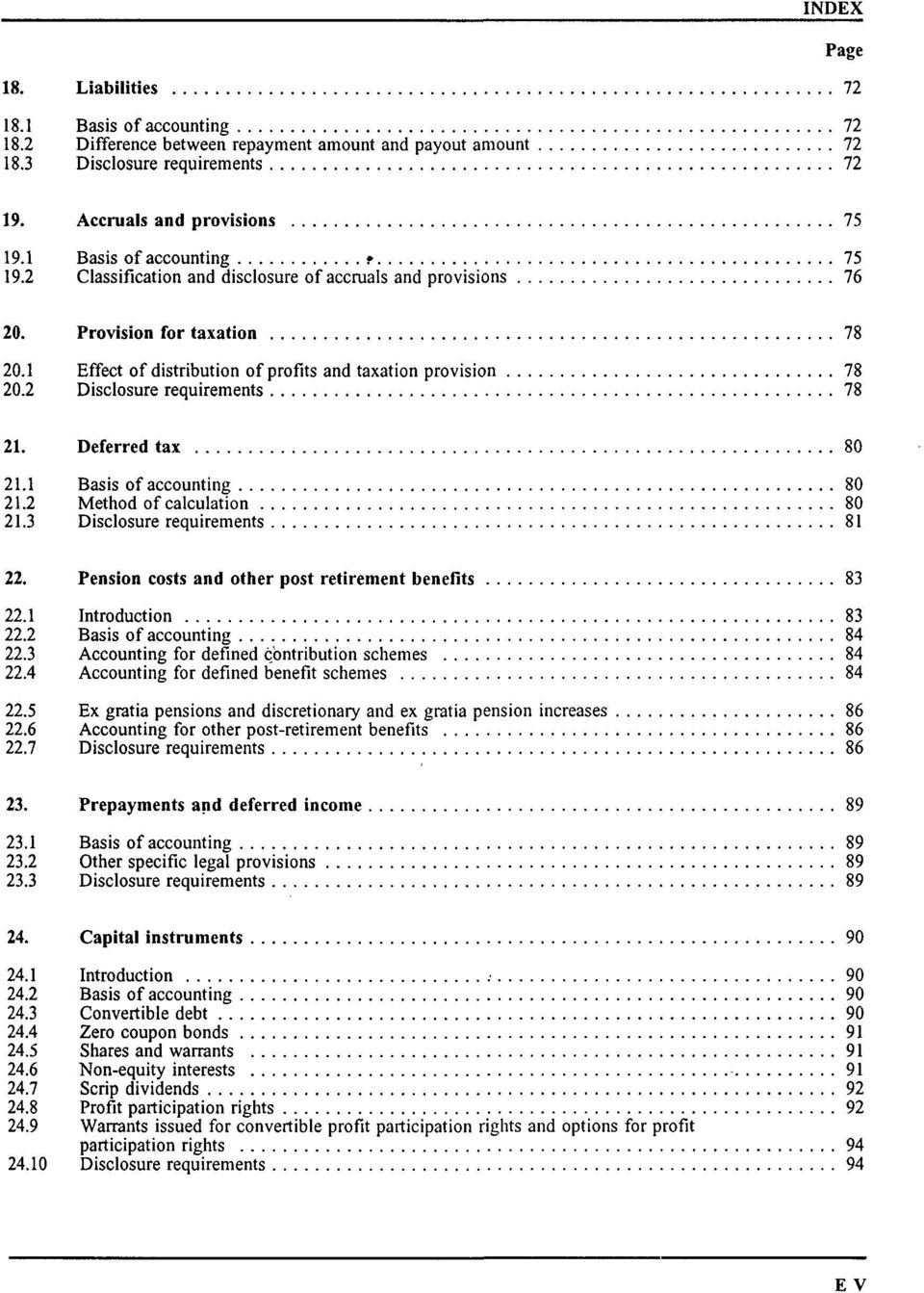 2 Disclosure requirements 78 21. Deferred tax 80 21.1 Basis of accounting 80 21.2 Method of calculation 80 21.3 Disclosure requirements 81 Page 22.