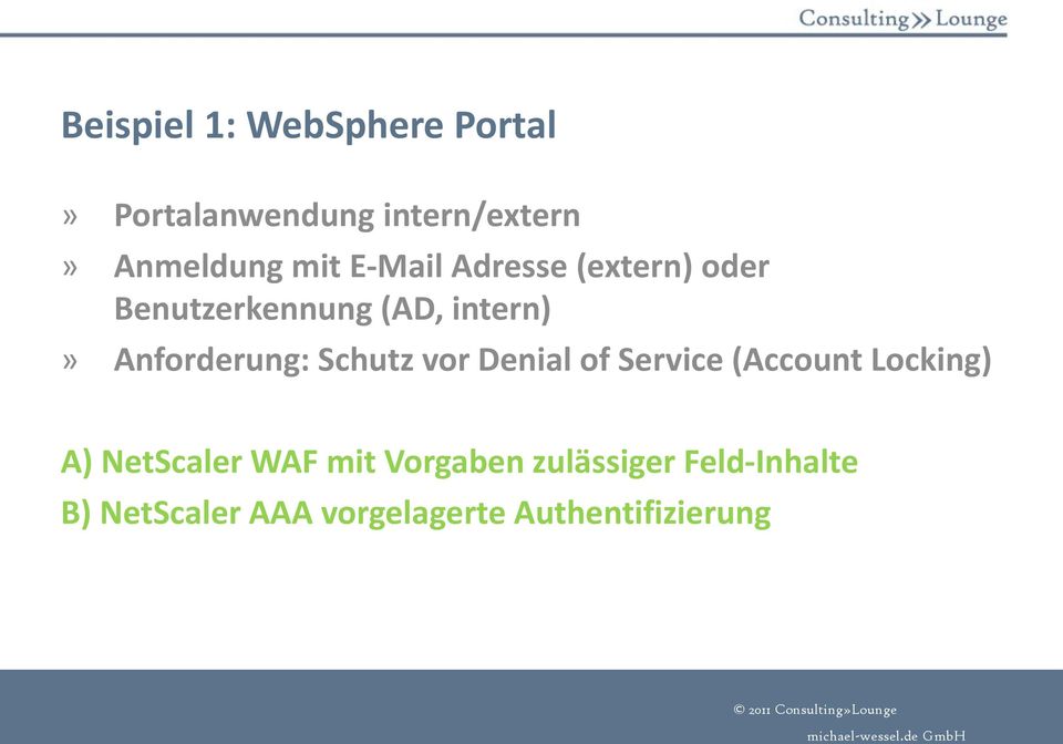 Anforderung: Schutz vor Denial of Service (Account Locking) A) NetScaler