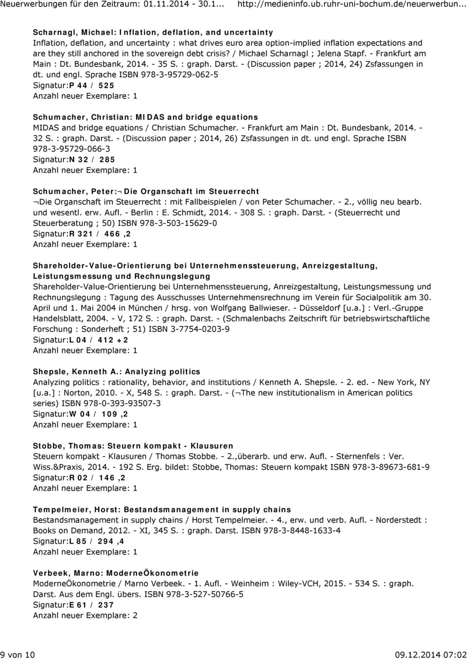 Sprache ISBN 978-3-95729-062-5 Signatur:P 44 / 525 Schumacher, Christian: MIDAS and bridge equations MIDAS and bridge equations / Christian Schumacher. - Frankfurt am Main : Dt. Bundesbank, 2014.
