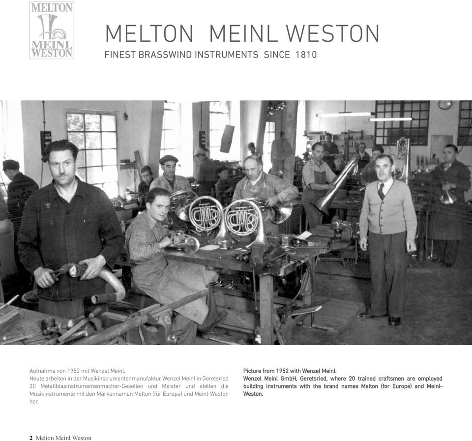 und stellen die Musikinstrumente mit den Markennamen Melton (für Europa) und Meinl-Weston her. Picture from 1952 with Wenzel Meinl.
