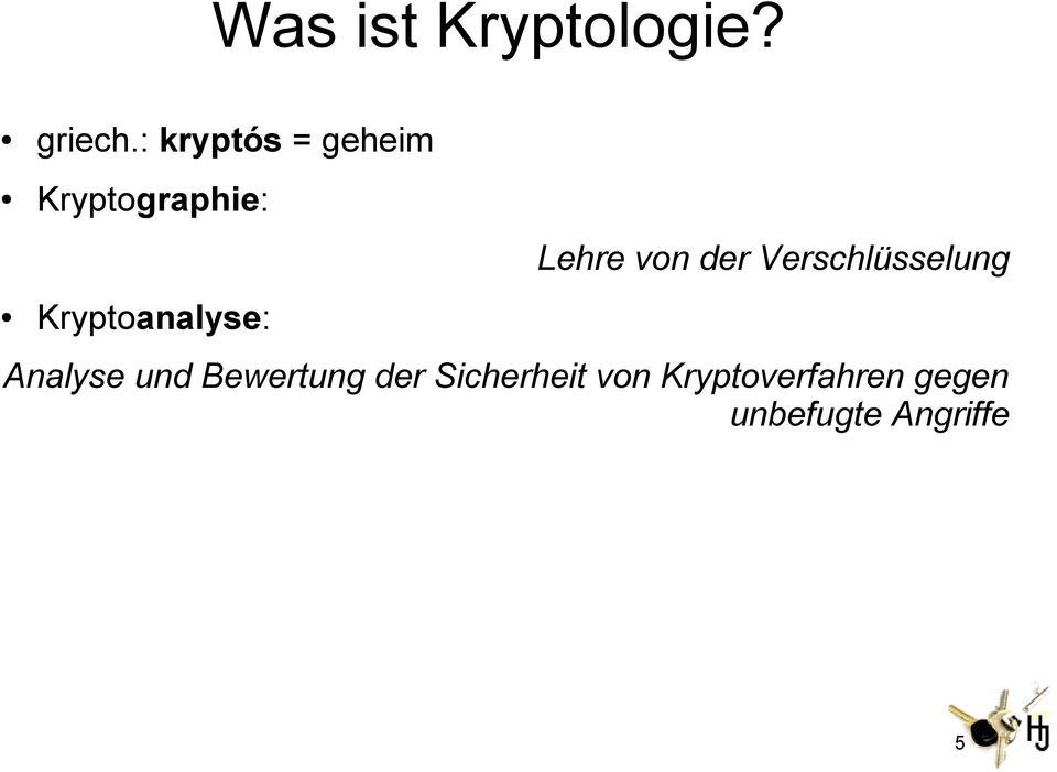 Verschlüsselung Kryptoanalyse: Analyse und