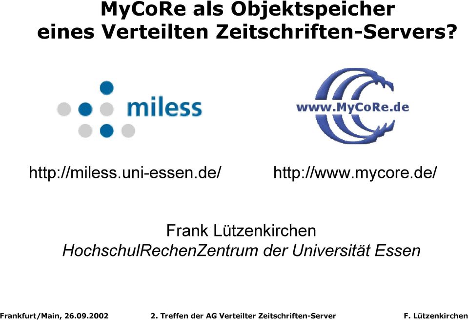 uni-essen.de/ http://www.mycore.