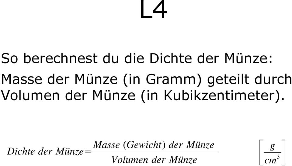 Münze (in Kubikzentimeter).