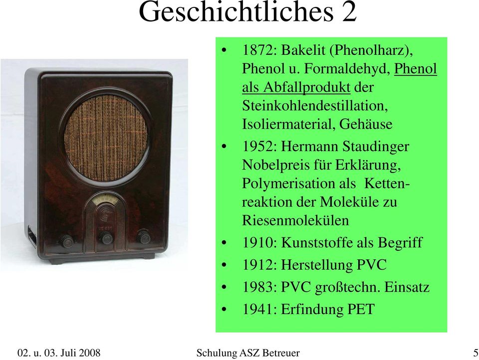 1952: Hermann Staudinger Nobelpreis für Erklärung, Polymerisation als Kettenreaktion der