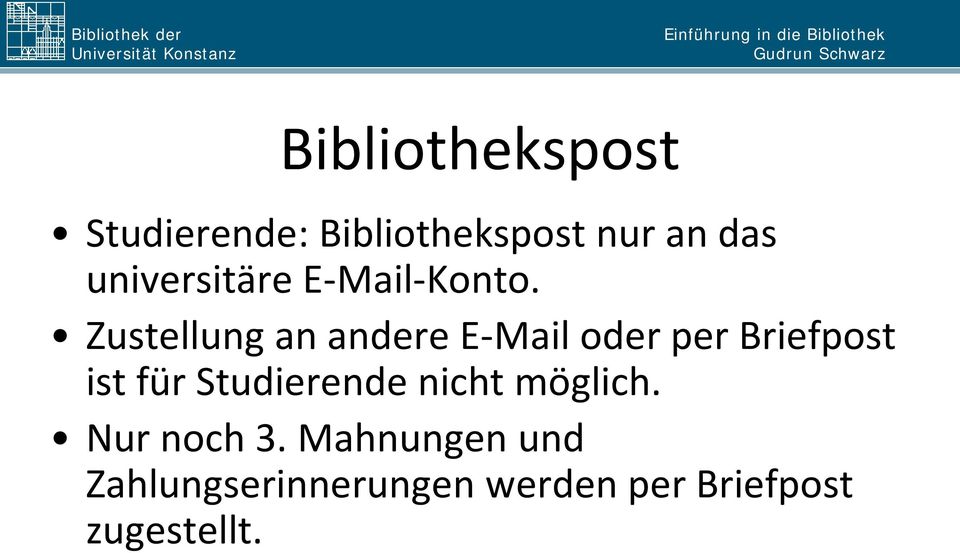 Zustellung an andere E-Mail oder per Briefpost ist für