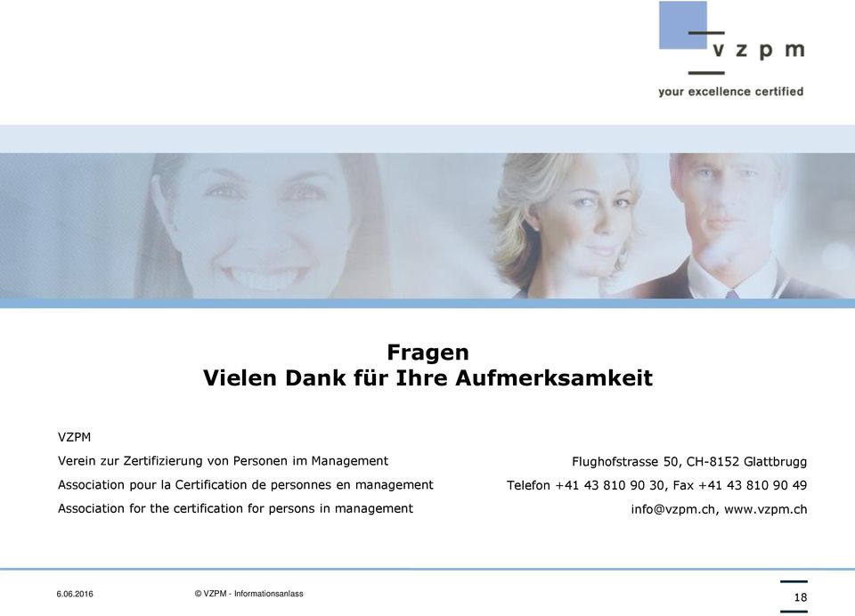 Association for the certification for persons in management Flughofstrasse 50,