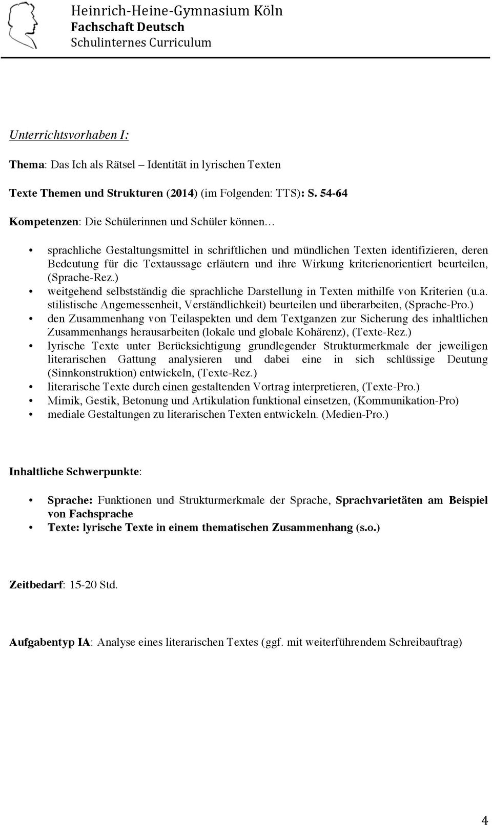 Wirkung kriterienorientiert beurteilen, (Sprache- weitgehend selbstständig die sprachliche Darstellung in Texten mithilfe von Kriterien (u.a. stilistische Angemessenheit, Verständlichkeit) beurteilen und überarbeiten, (Sprache-Pro.