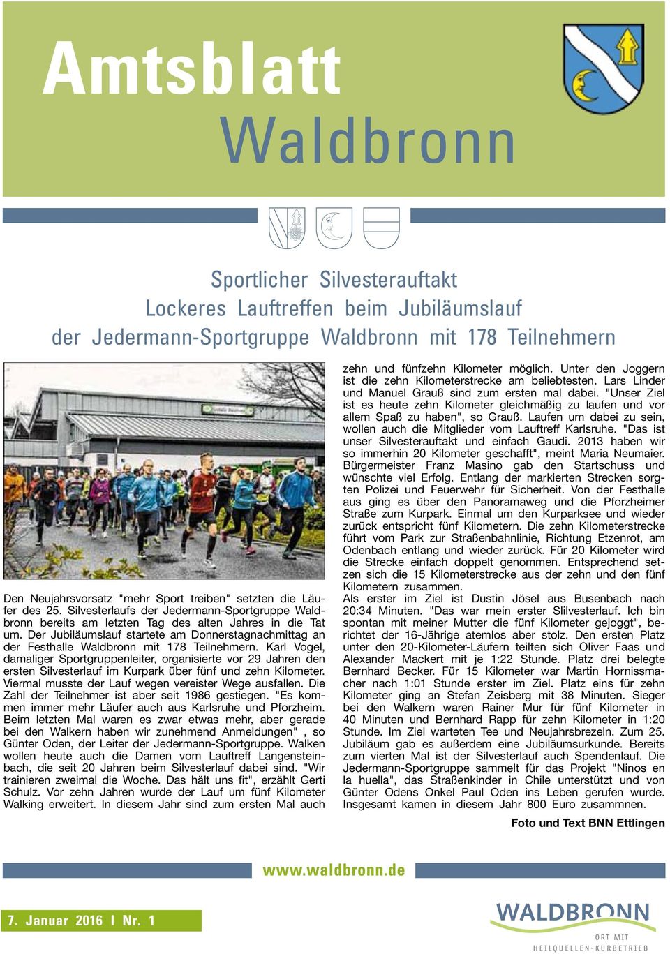 Der Jubiläumslauf startete am Donnerstagnachmittag an der Festhalle Waldbronn mit 178 Teilnehmern.
