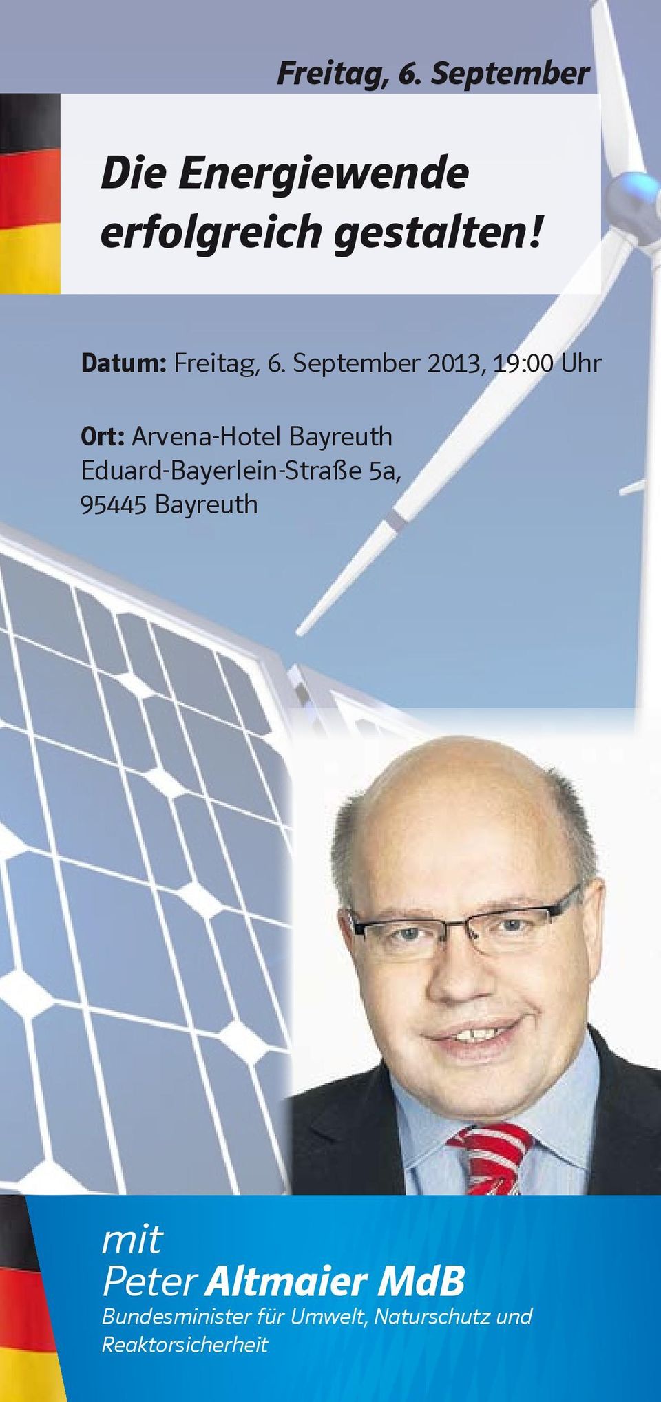 September 2013, 19:00 Uhr Ort: Arvena-Hotel Bayreuth
