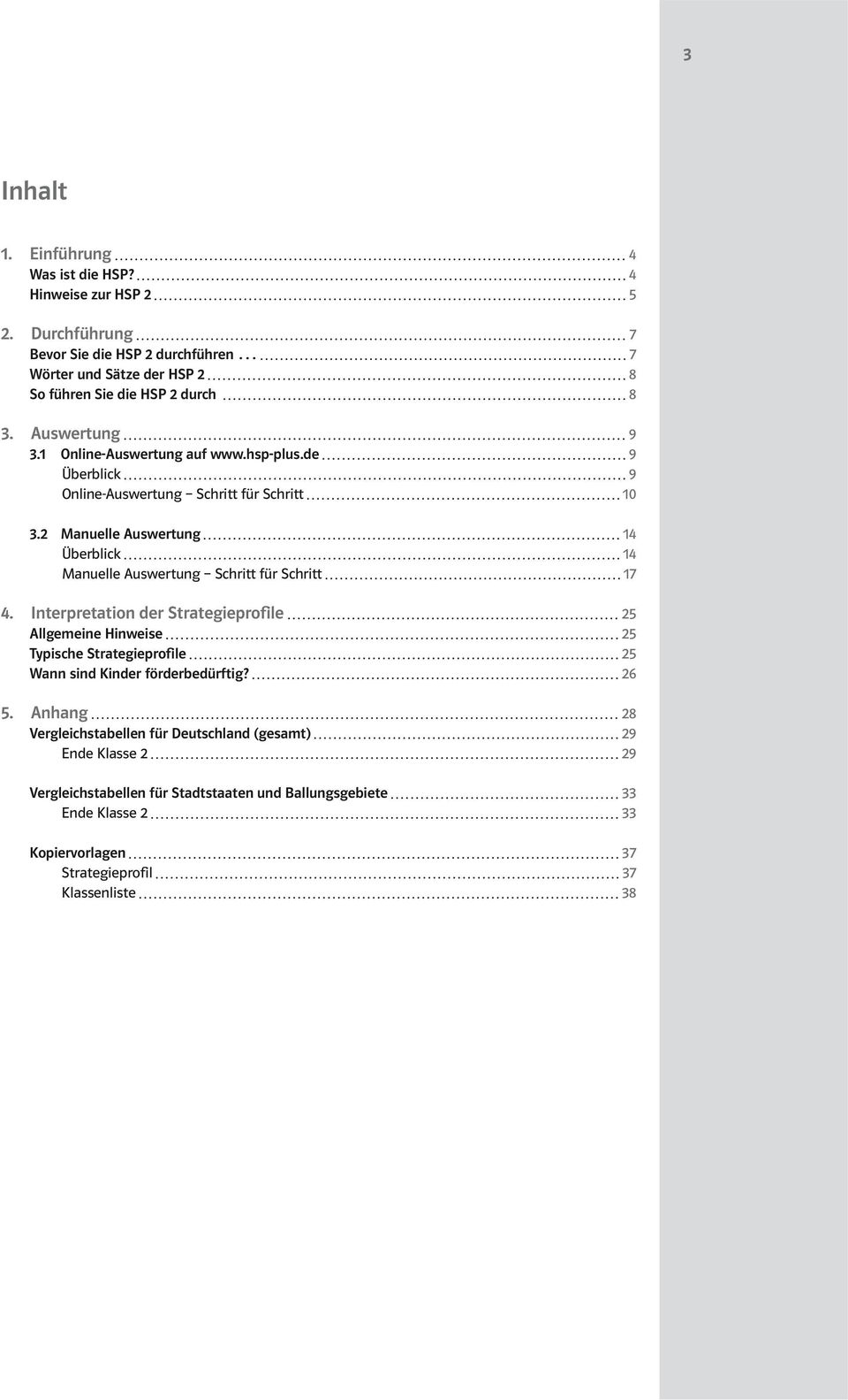 de 9 Überblick 9 Online-Auswertung Schritt für Schritt 10 3.2 Manuelle Auswertung 14 Überblick 14 Manuelle Auswertung Schritt für Schritt 17 4.