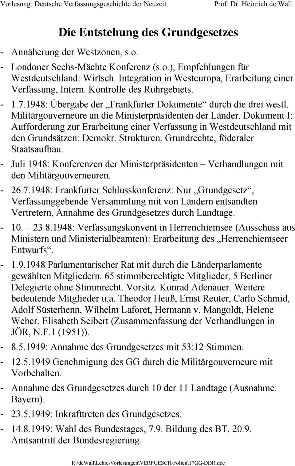 Militärgouverneure an die Ministerpräsidenten der Länder. Dokument I: Aufforderung zur Erarbeitung einer Verfassung in Westdeutschland mit den Grundsätzen: Demokr.