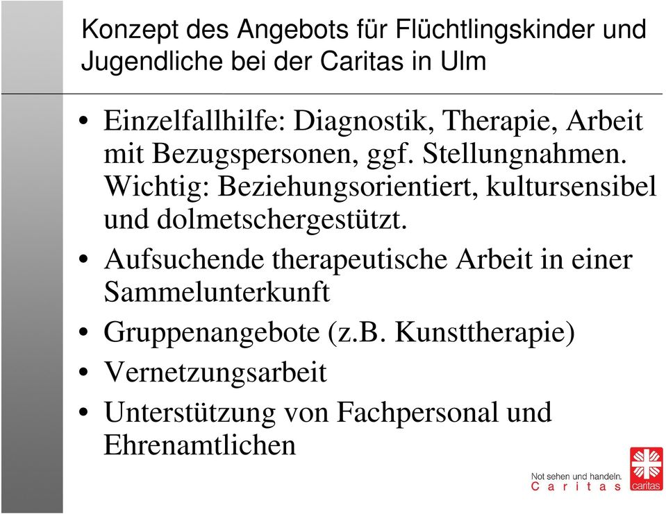 Wichtig: Beziehungsorientiert, kultursensibel und dolmetschergestützt.