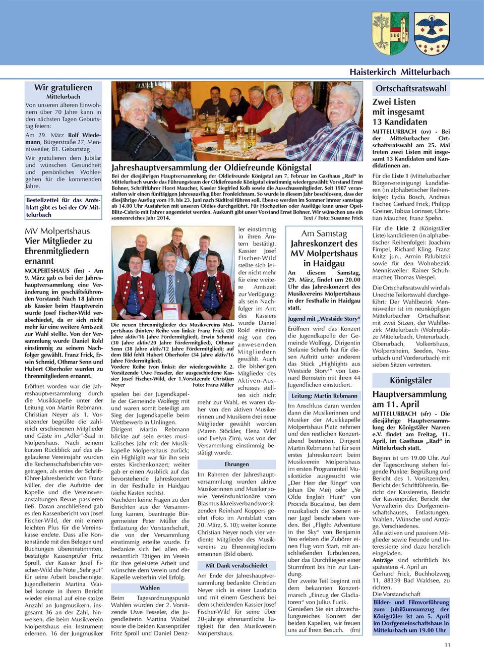 Bestellzettel für das Amtsblatt gibt es bei der OV Mittelurbach MV Molpertshaus Vier Mitglieder zu Ehrenmitgliedern ernannt MOLPERTSHAUS (fm) - Am 9.