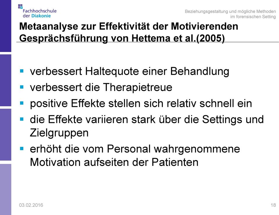 Effekte stellen sich relativ schnell ein die Effekte variieren stark über die Settings