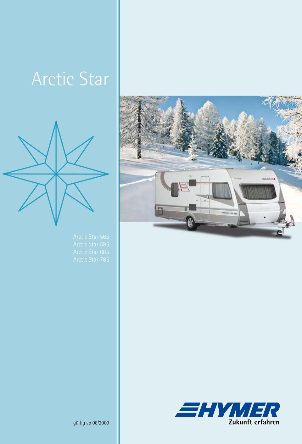 Arctic Star 685 Arctic