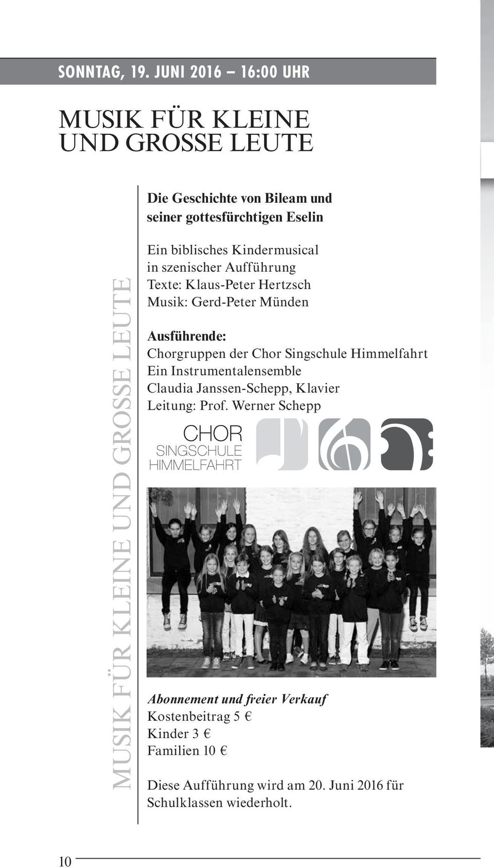 GROSSE LEUTE Ein biblisches Kindermusical in szenischer Aufführung Texte: Klaus-Peter Hertzsch Musik: Gerd-Peter Münden Ausführende:
