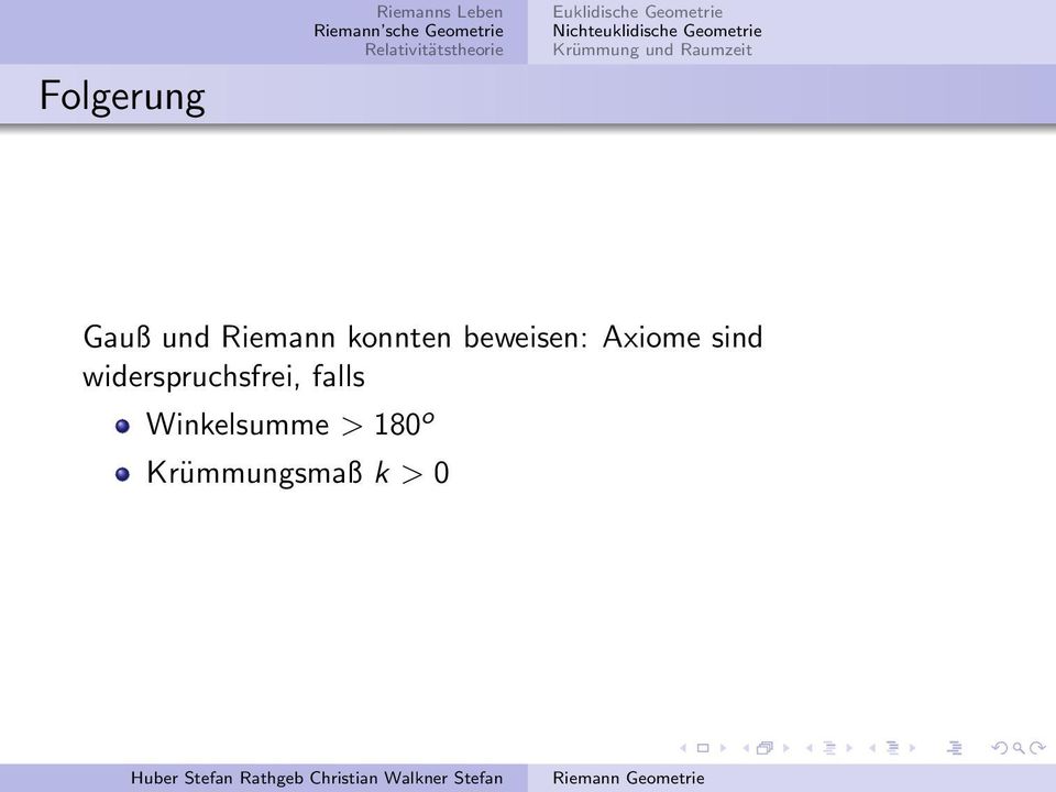 Raumzeit Gauß und Riemann konnten beweisen: