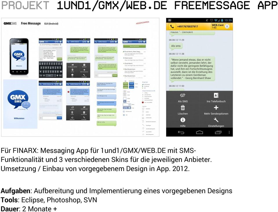 Umsetzung / Einbau von vorgegebenem Design in App. 2012.