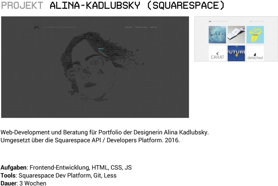 Umgesetzt über die Squarespace API / Developers Platform. 2016.