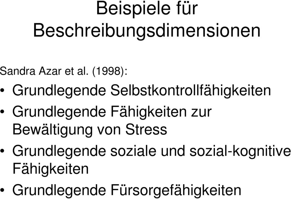 Fähigkeiten zur Bewältigung von Stress Grundlegende soziale