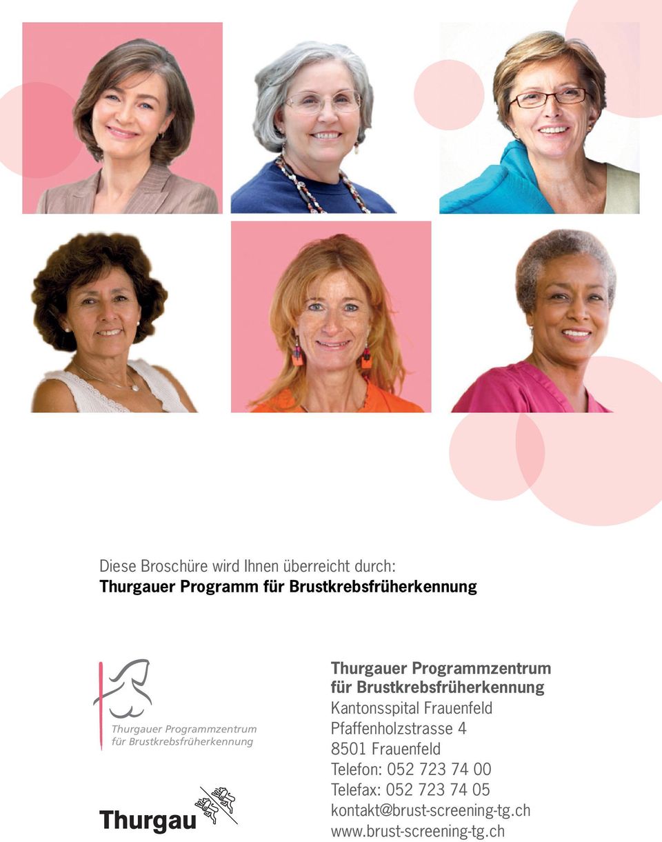 Programmzentrum für Brustkrebsfrüherkennung Kantonsspital Frauenfeld Pfaffenholzstrasse 4